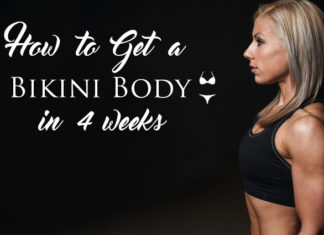 How to Get a Bikini Body in 4 Weeks