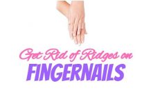 Amazing Ways to Get Rid of Ridges on Fingernails