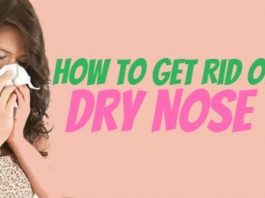 Ways to Get Rid From Dry Nose