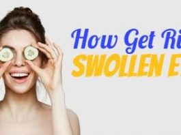 How to Get Rid of Swollen Eyes using home remedies
